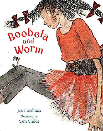 Imagen de archivo de Boobela and Worm a la venta por Irish Booksellers