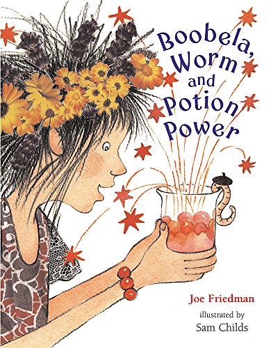 Stock image for Boobela, Worm and Potion Power (Boobela and Worm) for sale by WorldofBooks