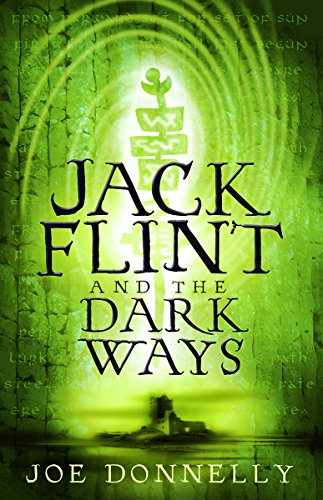 Imagen de archivo de Jack Flint and the Dark Ways : Lunatics and Luck a la venta por Better World Books: West