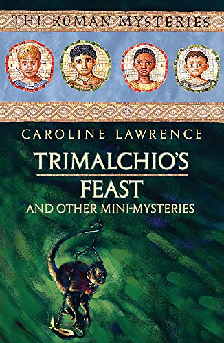 Stock image for Trimalchio's Feast and other mini-mysteries (The Roman Mysteries) for sale by SecondSale