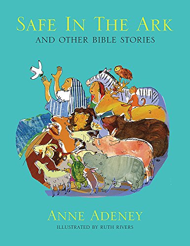 Beispielbild fr Safe in the Ark and other Bible Stories zum Verkauf von WorldofBooks