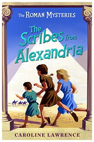 Stock image for The Scribes from Alexandria (The Roman Mysteries) for sale by Wonder Book