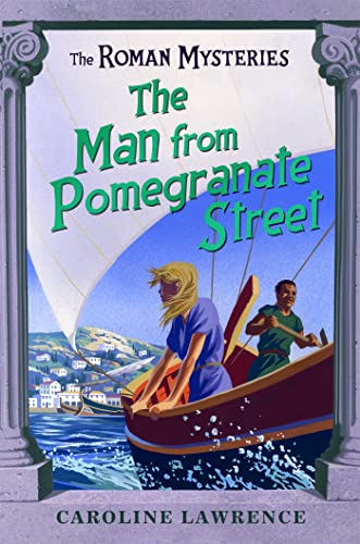 Beispielbild fr The Man from Pomegranate Street (The Roman Mysteries) zum Verkauf von SecondSale