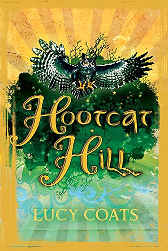 Hootcat Hill (9781842556146) by Coats, Lucy