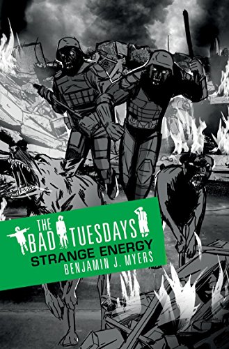 Stock image for Strange Energy: Book 2 (Bad Tuesdays) for sale by WorldofBooks