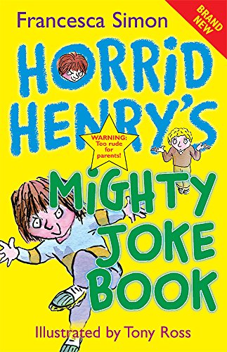 Stock image for Horrid Henry's Mighty Joke Book. Francesca Simon for sale by ThriftBooks-Dallas