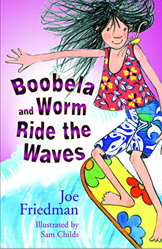 Stock image for Boobela and Worm Ride the Waves for sale by AwesomeBooks