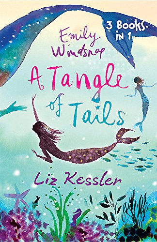 Beispielbild fr Emily Windsnap: A Tangle of Tails: 3 Books in 1 zum Verkauf von WorldofBooks