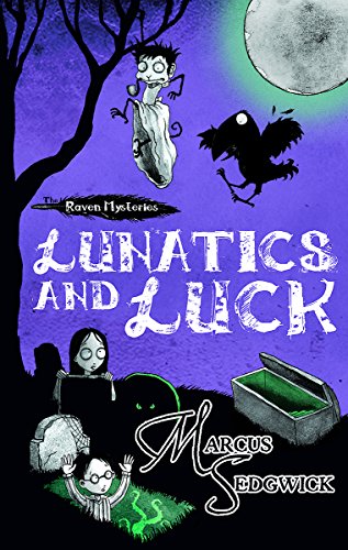 Beispielbild fr Lunatics and Luck (The Raven Mysteries - book 3) zum Verkauf von AwesomeBooks