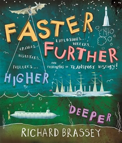 9781842557006: Faster, Further, Higher, Deeper: Triumphs in Transport