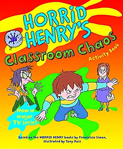 9781842557266: Horrid Henry's Classroom Chaos (Bk. 11)