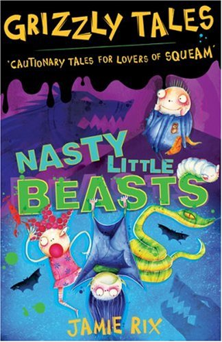 9781842557372: Nasty Little Beasts (Grizzly Tales)