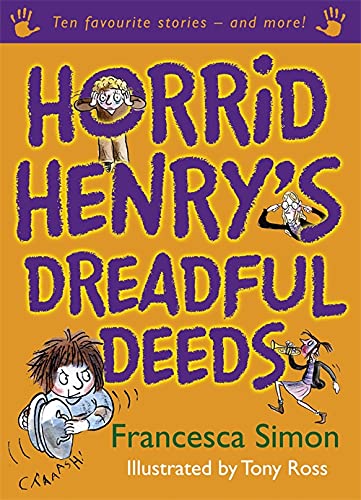 Beispielbild fr Horrid Henry's Dreadful Deeds: Ten Favourite Stories - and more! zum Verkauf von WorldofBooks