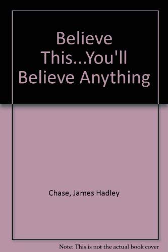 9781842620496: Believe This... You'll Believe Anything