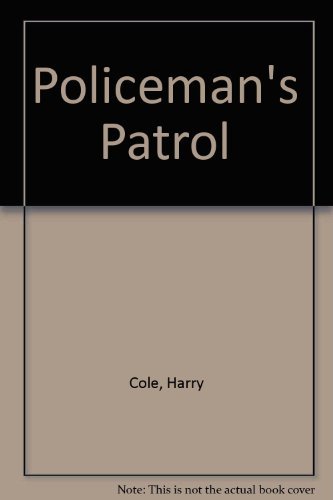Imagen de archivo de Policeman's Patrol a la venta por Better World Books Ltd