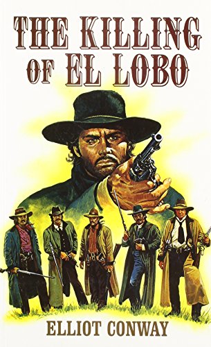 Stock image for The Killing Of El Lobo,The for sale by WorldofBooks