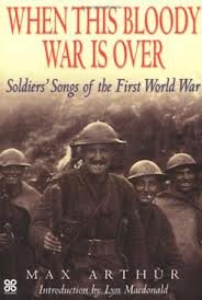 9781842621882: When This Bloody War Is Over: Soldiers' Songs of the First World War