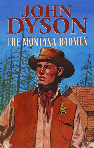 The Montana Badmen (9781842622100) by Dyson, John