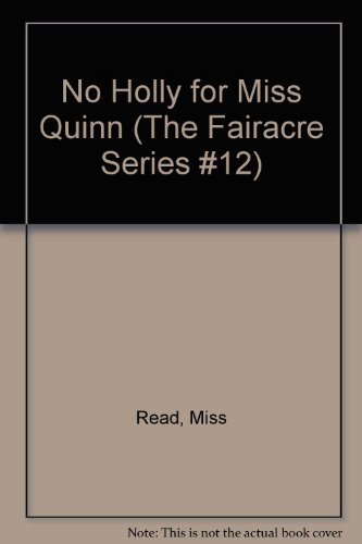 9781842622353: No Holly for Miss Quinn (The Fairacre Series #12)