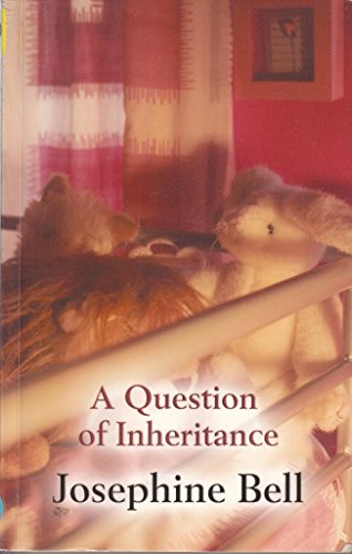 A Question Of Inheritance (9781842624173) by Bell, Josephine