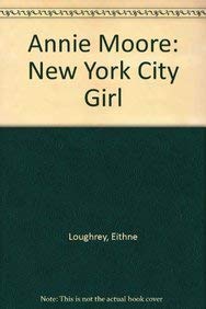 Stock image for Annie Moore New York City Girl for sale by WorldofBooks