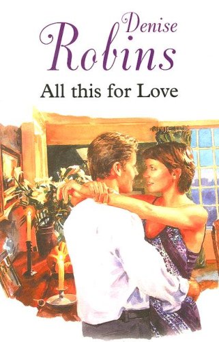 All This For Love (9781842625309) by Robins, Denise