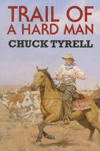 Stock image for Trail of a Hard Man for sale by Better World Books