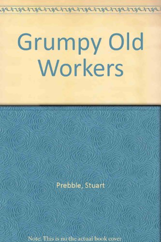 9781842626870: Grumpy Old Workers