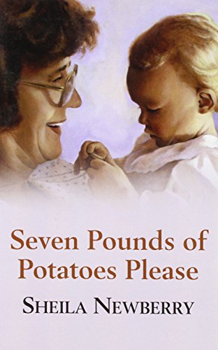 Beispielbild fr Seven Pounds Of Potatoes Please zum Verkauf von WorldofBooks