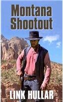 Montana Shootout - Hullar, Link