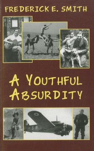 A Youthful Absurdity (9781842628577) by Smith, Frederick E.