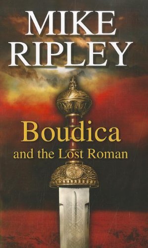 Immagine dell'editore per Boudica and the Lost Roman venduto da Better World Books Ltd