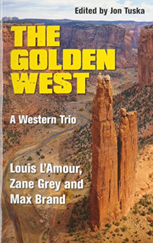 Stock image for The Golden West : A Western Trio for sale by Better World Books Ltd