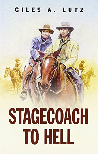 Stock image for Stagecoach To Hell for sale by Better World Books Ltd