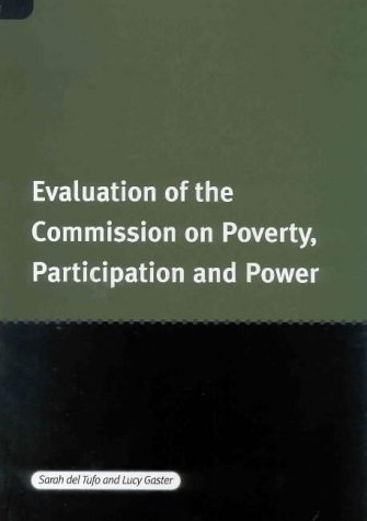 Evaluation of the Commission on Poverty, Participation and Power (9781842630334) by Lucy Gaster