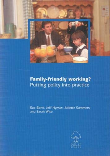 Imagen de archivo de Family-Friendly Working?: Putting Policy into Practice (Evidence from the Finance Sector in Scotland) a la venta por Midtown Scholar Bookstore