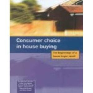 Consumer Choice in House Buying: The Beginnings of a House Buyer Revolt (9781842630655) by Ken Bartlett