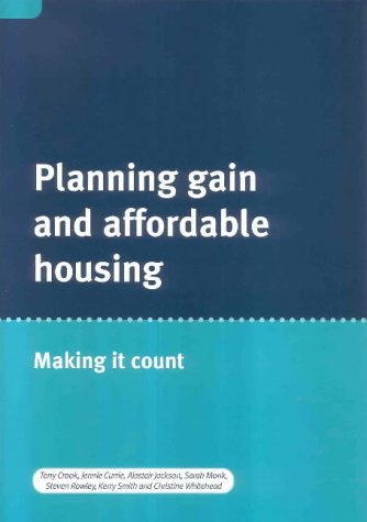 Planning Gain and Affordable Housing: Making It Count (9781842631119) by Tony Crook