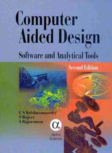 Beispielbild fr Computer Aided Design: Software and Analytical Tools (Second Edition) zum Verkauf von Anybook.com