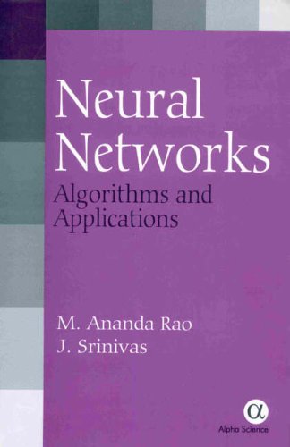 Neural Networks: Algorithms and Applications (9781842651315) by Rao, M.A.; Srinivas, J.