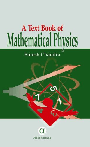 A Textbook of Mathematical Physics (9781842651650) by Chandra, S.