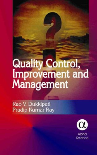 Quality Control, Improvement And Management (9781842651988) by Dukkipati, R. V.; Ray, P. K.