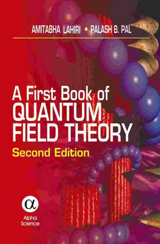 9781842652497: A First Book of Quantum Field Theory