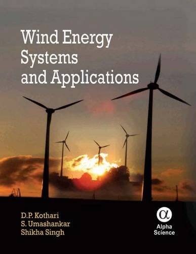 Wind Energy Systems and Applications (Narosa Series in Power and Energy Systems) (9781842652862) by Kothari, D.P.