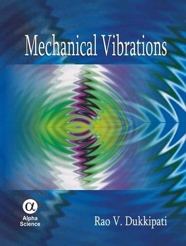 Mechanical Vibrations (9781842655320) by Dukkipati, Rao V.