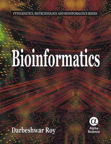 Beispielbild fr Bioinformatics (Cytogenetics, Biotechnology and Bioinformatics Series) zum Verkauf von suffolkbooks