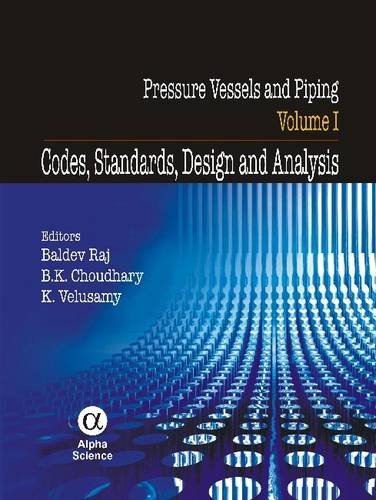 9781842656136: Pressure Vessels and Piping, Volume I: Codes, Standards, Design and Analysis: 1