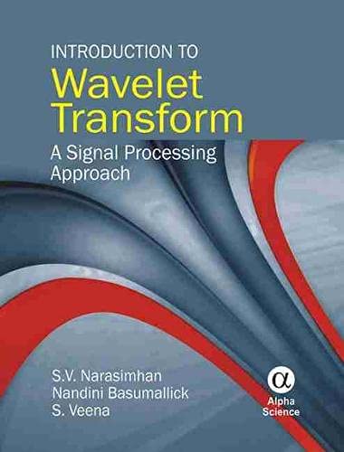 Beispielbild fr Introduction to Wavelet Transform: A Signal Processing Approach zum Verkauf von Anybook.com
