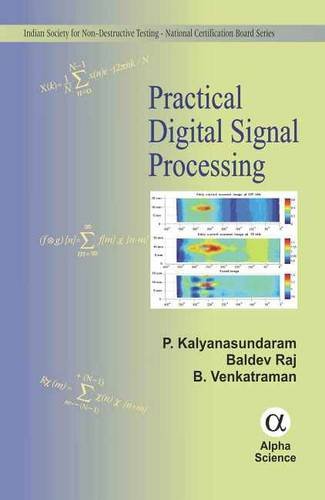 Image d'archives pour Practical Digital Signal Processing (Indian Society for Non-destructive Testing - National Certification Board Series) mis en vente par suffolkbooks
