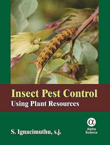 Stock image for Insect Pest Control: Using Plant Resources for sale by suffolkbooks